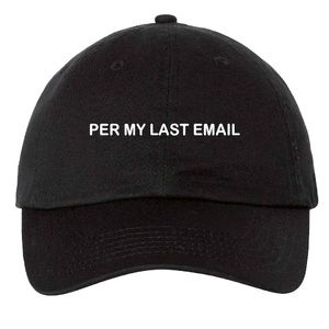 Per My Last Email - Adjustable Hat - Embroidered Cap